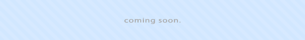 coming soon